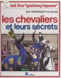 Les chevaliers et leurs secrets