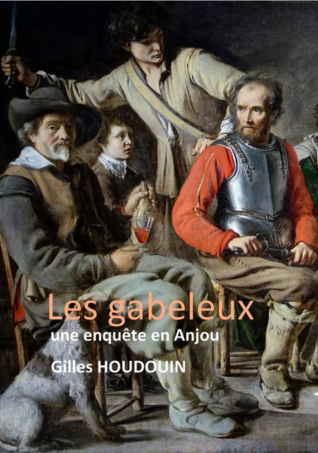 Les gabeleux - Gilles HOUDOUIN - Bookelis