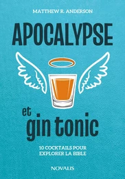 Apocalypse et gin tonic