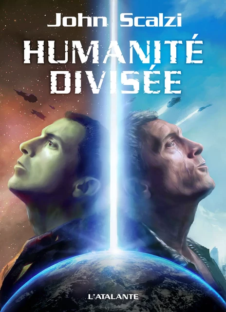 Humanité divisée - John Scalzi - L'Atalante