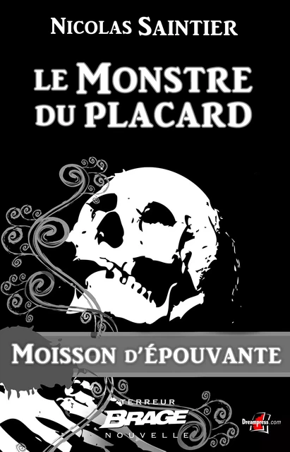 Moisson d'épouvante, T1 : Le Monstre du placard - Nicolas Saintier - Bragelonne