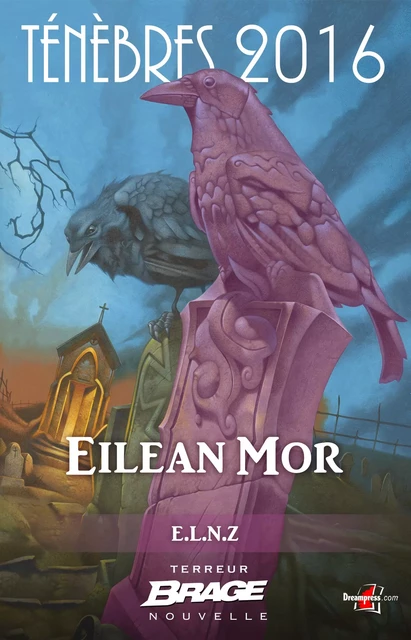 Ténèbres 2016, T1 : Eilean Mor -  E.L.N.Z - Bragelonne