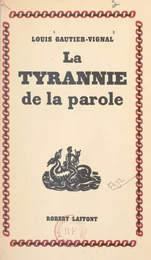 La tyrannie de la parole