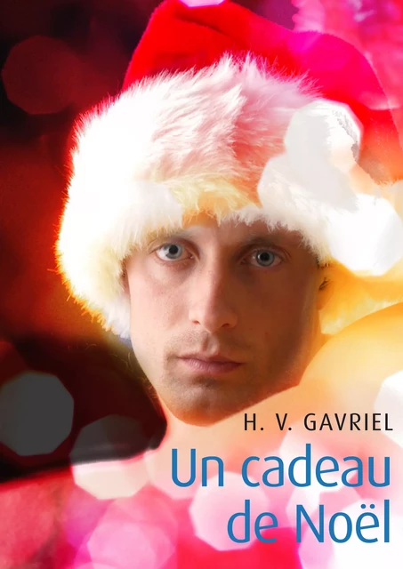 Un cadeau de Noël - H. V. Gavriel - Éditions Textes Gais