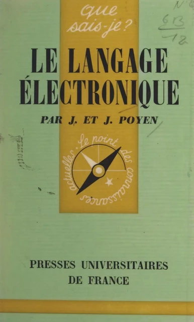 Le langage électronique - Jacques Poyen, Jeanne Poyen - (Presses universitaires de France) réédition numérique FeniXX