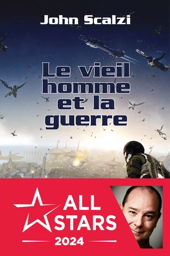 Le Vieil Homme et la Guerre - John Scalzi - L'Atalante