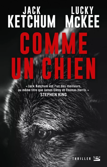 Comme un chien - Lucky McKee, Jack Ketchum - Bragelonne