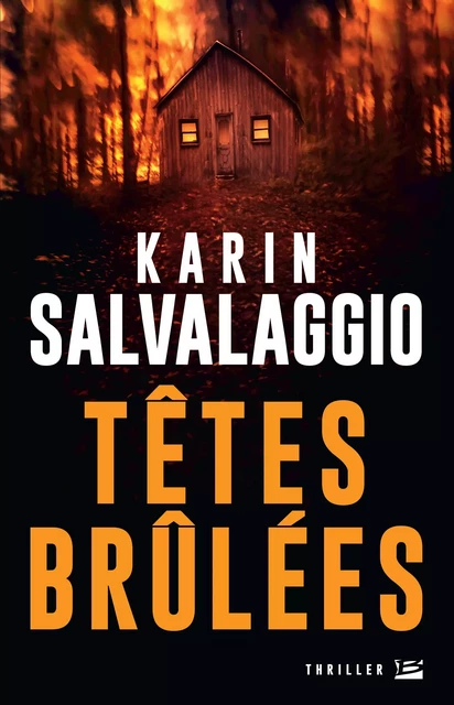 Têtes brûlées - Karin Salvalaggio - Bragelonne