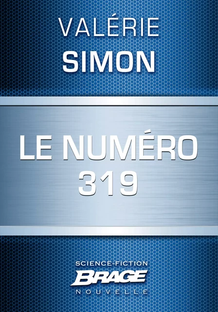 Le Numéro 319 - Valérie Simon - Bragelonne