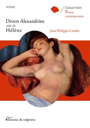 Divers alexandrins, suivi de Hélène