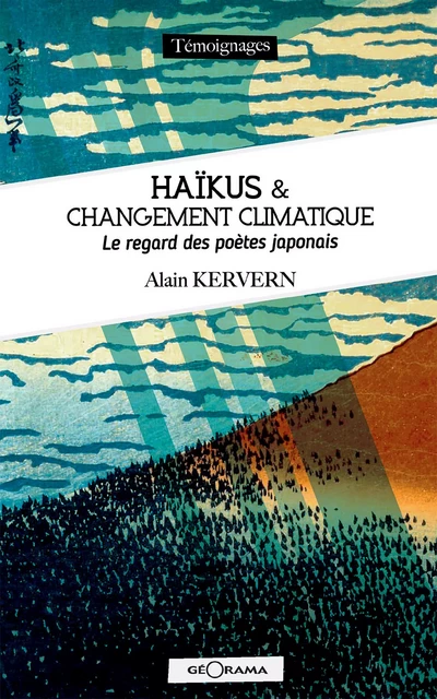 Haïkus et changement climatique - Alain Kervern - Géorama Éditions