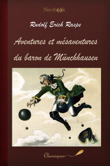 Aventures et mésaventures du baron de Münchhausen - Rudolf Erich Raspe - NeoBook