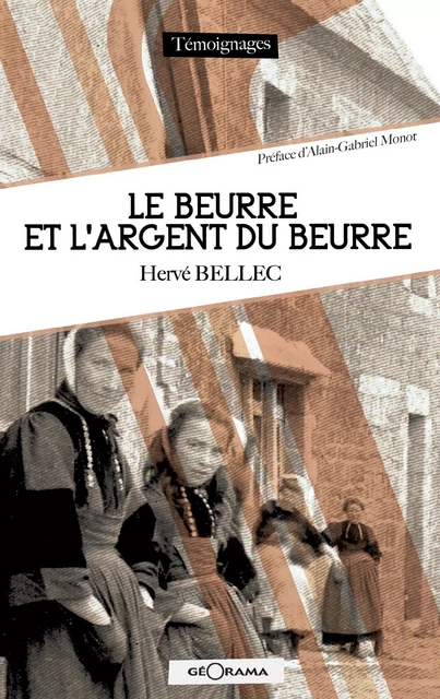 Le beurre et l'argent du beurre - Hervé Bellec - Géorama Éditions