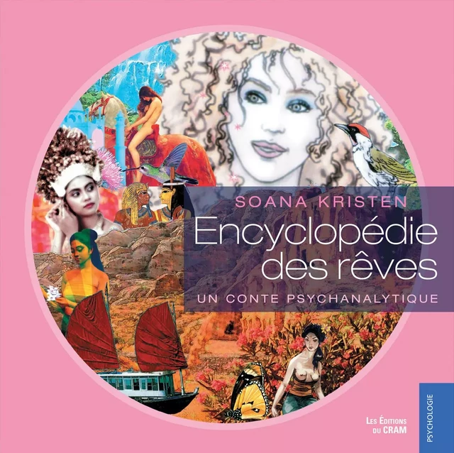 Encyclopédie des rêves - Soana Kristen - Éditions du CRAM