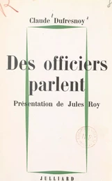 Des officiers parlent