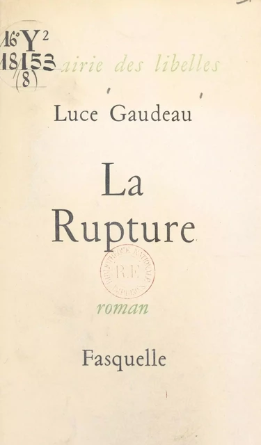 La rupture - Luce Gaudeau - (Grasset) réédition numérique FeniXX