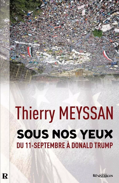 SOUS NOS YEUX - Thierry MEYSSAN - Demi-Lune