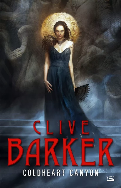 Coldheart Canyon - Clive Barker - Bragelonne