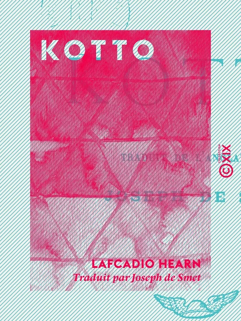 Kotto - Lafcadio Hearn - Collection XIX