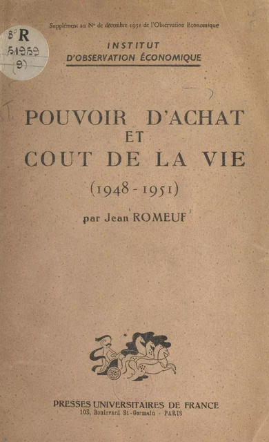 Pouvoir d'achat et coût de la vie (1948-1951) - Jean Romeuf - (Presses universitaires de France) réédition numérique FeniXX