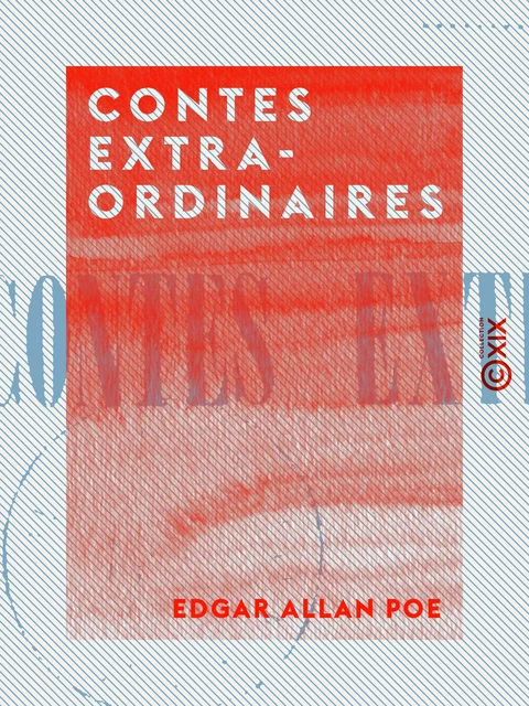 Contes extraordinaires - Edgar Allan Poe - Collection XIX