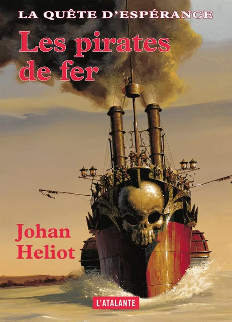 Les pirates de fer - Johan Heliot - L'Atalante