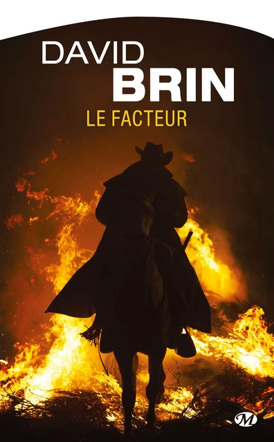 Le Facteur - David Brin - Bragelonne