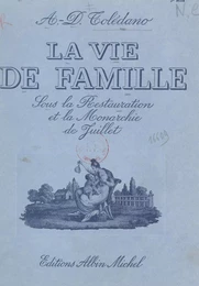 La vie de famille sous la Restauration et la Monarchie de Juillet