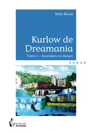 Kurlow de Dreamania - Tome 5