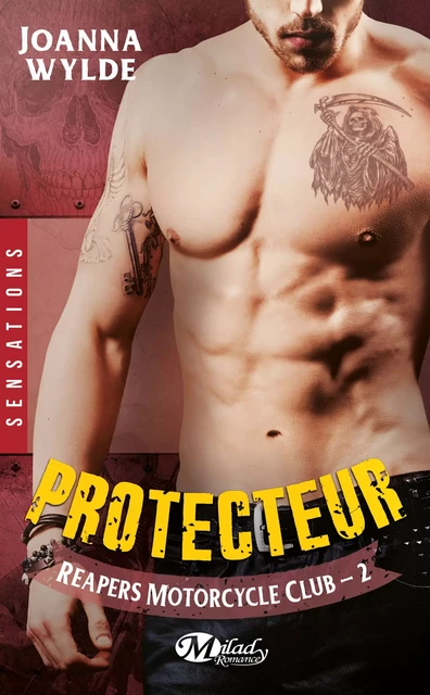 Reapers Motorcycle Club, T2 : Protecteur - Joanna Wylde - Milady