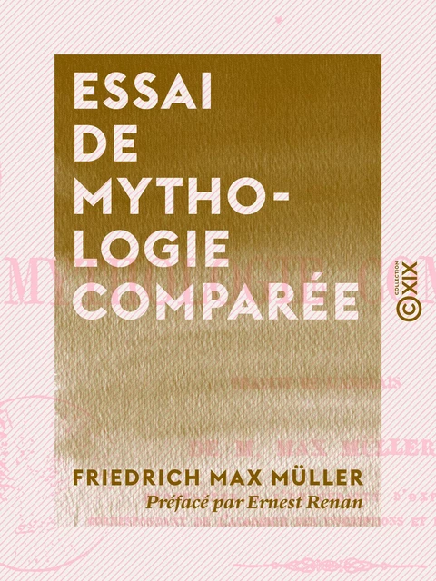 Essai de mythologie comparée - Friedrich Max Müller - Collection XIX