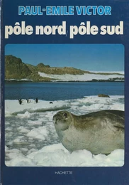 Pôle Nord, pôle Sud