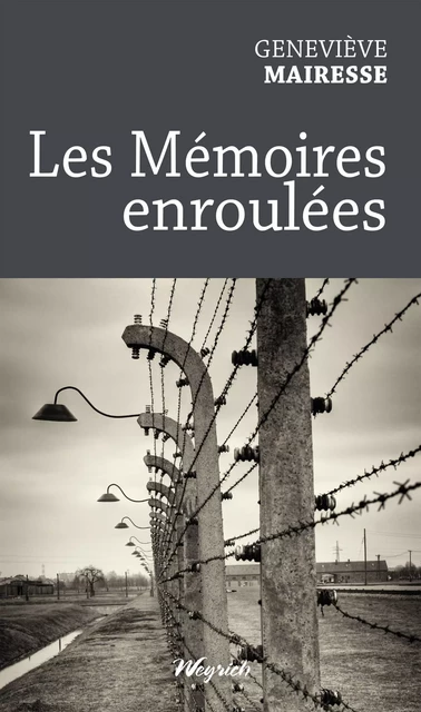 Les Mémoires enroulées - Geneviève Mairesse - Weyrich