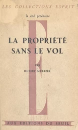 La propriété sans le vol