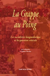 La grappe au poing