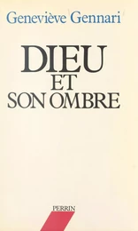 Dieu et son ombre