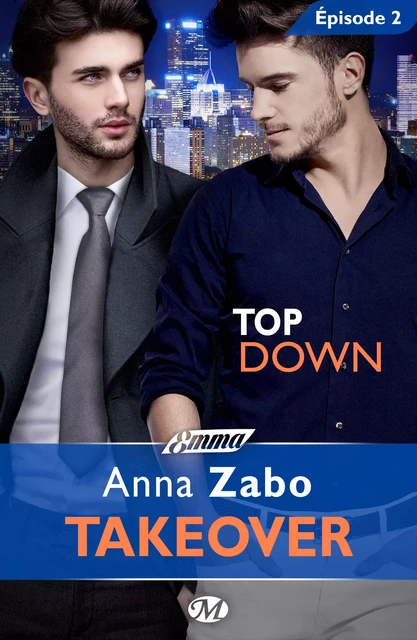 Takeover, T1 : Top Down - Épisode 2 - Anna Zabo - Milady