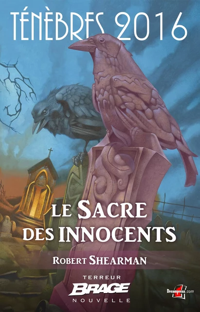 Ténèbres 2016, T1 : Le Sacre des innocents - Robert Shearman - Bragelonne