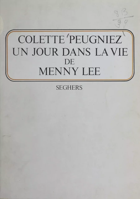 Un jour dans la vie de Menny Lee - Colette Seghers - (Seghers) réédition numérique FeniXX