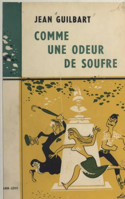 Comme une odeur de soufre - Jean Guilbart - (Calmann-Lévy) réédition numérique FeniXX