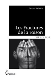 Les Fractures de la raison