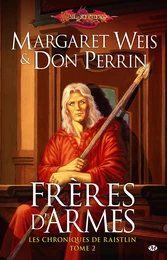 Les Chroniques de Raistlin, T2 : Frères d'armes