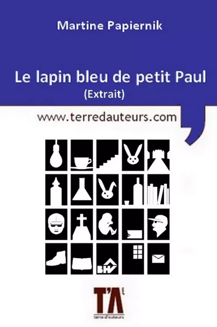 A la recherche de Petit Paul (extrait) - Martine Papiernik - Terre d'Auteurs