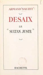 Desaix, le "sultan juste"