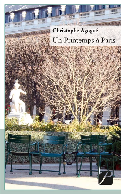 Un Printemps à Paris - Christophe Agogué - Editions du Panthéon