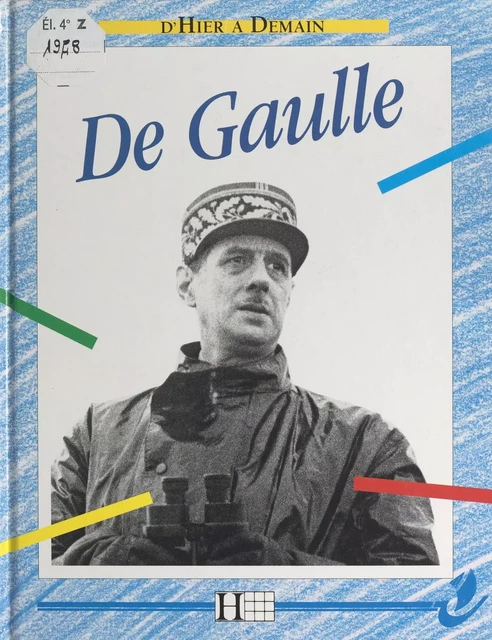 Charles de Gaulle - André Bendjebbar, Patrice Desmayons - (Hachette Éducation) réédition numérique FeniXX