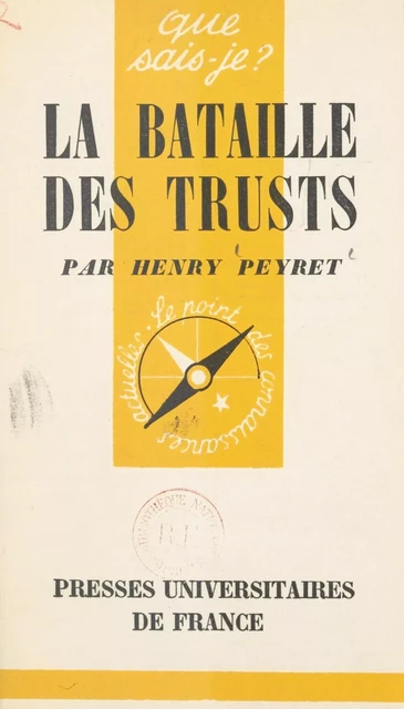 La bataille des trusts - Henry Peyret - (Presses universitaires de France) réédition numérique FeniXX