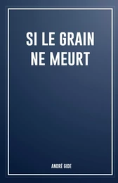 Si le grain ne meurt