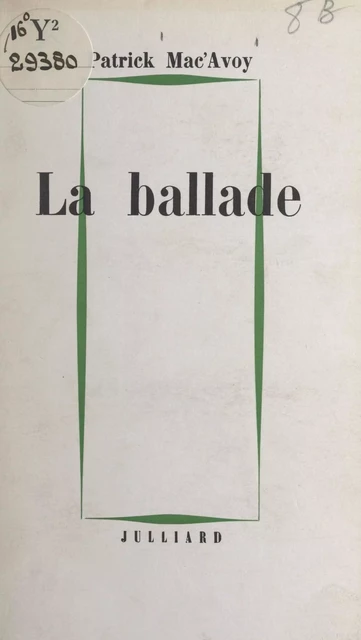 La ballade - Patrick Mac'Avoy - (Julliard) réédition numérique FeniXX