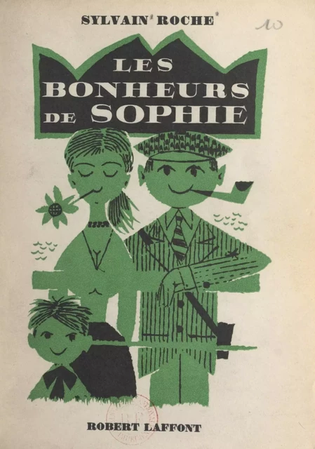 Les bonheurs de Sophie - Sylvain Roche - (Robert Laffont) réédition numérique FeniXX